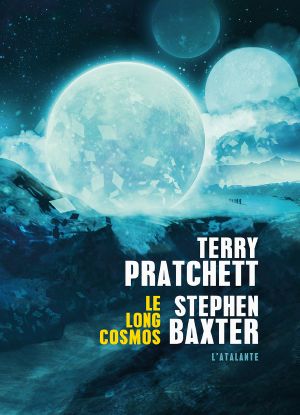 [The Long Earth 05] • Le Long Cosmos · La Longue Terre